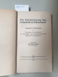 Hansen, Max Kjär: - Die Entwicklung der Industrie in Dänemark :