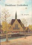 Jongsma, K. - Dankbaar gedenken. De geschiedenis van de Gereformeerde Kerk van Bolsward Jongsma, K. - Dankbaar gedenken. De geschiedenis van de Gereformeerde Kerk van Bolsward