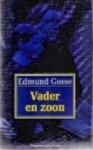 Edmund Gosse, Eugène Dabekaussen, Richard Holmes - Vader en zoon een studie van twee temperamenten