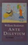 Brakman, Willem. - Ante Dilivium Brakman, Willem. - Ante Dilivium