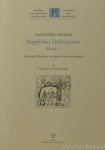 ALEXANDER NECKAM, ALEXANDER NEQUAM - Suppletio Defectuum Book I. Alexander Neckam on plants, birds and animals by Christoper J. McDonough.
