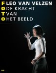 Leo van Velzen - De Kracht Van Het Beeld
