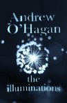 Andrew O'hagan - The Illuminations