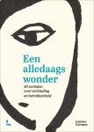 Steven Eggermont, Peter Vermeersch - Een alledaags wonder 50 verhalen over verbinding en betrokkenheid