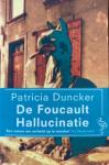 Duncker, P. - De Foucault hallucinatie