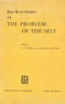 RAJU, P.T., CASTELL, A., (EDS.) - East-West studies on The problem of the self. Papers presented at the Conference on Comparative Philosophy and culture held at the College of Wooster, Wooster, Ohio, April 22-24, 1965.