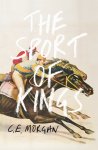 C. E. Morgan - Sport of kings