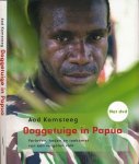 Kamsteeg, Aad - Ooggetuige in Papua: Verleden, heden en toekomst van een vergeten volk