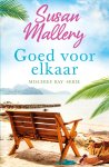 Susan Mallery - Goed voor elkaar