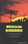 Regan, Geoffrey - Militärische Blindgänger und ihre grössten Schlachten