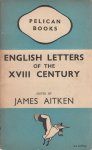 Aitken, James (ed) - English Letters Of The XVIII Century