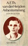 Heijden, A.F.Th. van der - Asbestemming. Een requiem