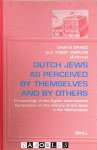 Chaya Brasz, Yosef Kaplan - Dutch Jews as Perceived by Themselves and by Others