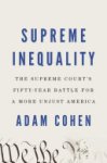 Adam Cohen 155451 - Supreme Inequality