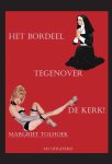 Margriet Tolhoek - Het bordeel tegenover de kerk