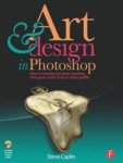 Steve Caplin - Art and Design in Photoshop