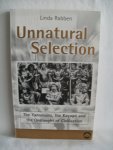 Rabben, Linda - Unnatural Selection. The Yanomami, the Kayapo and the Onslaught of  Civilisation.