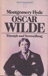 Hyde, Montgomery - Oscar Wilde. Triumph und Verzweiflung Hyde, Montgomery - Oscar Wilde. Triumph und Verzweiflung