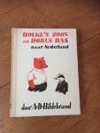 A.D Hildebrand - Bolke”s zoon en Dorus Das naar Nederland ( het vijfde Bolke-Boek)