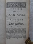 Ovidius Naso, P.. - Alle de werken van P. Ovidius Naso. Vervolg van tweede deel en Derde deel. Behelsende: de Herscheppingen, en 't Digt tegen Ibis; Derde Deel: sijn Almanak, Klaag-liederen, Droefheid in Pontus, en Troost-digt aan Livia. Vertaalt dor Abraham Vale...