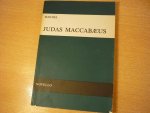 Handel; Georg Friedrich (1685-1759) - Judas Maccabaus Oratorium for soprano, alto tenors & bass soli, SATB & Orchestra (John E. West)