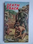 Trapper, Charles. - Death track. A living death on the Siam-Burma railway. Trapper, Charles. - Death track. A living death on the Siam-Burma railway.