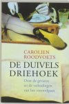 Roodvoets , Carolien . [ isbn 9789068341898 ] - De  Duivels  Driehoek . ( Over de gevaren en de verleidingen van het vreemdgaan . ) Overspel in de relatie .