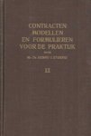 Stokvis, Benno J. - Contracten modellen en formulieren voor de praktijk. De delen II, III, IV & 6 + het register. Stokvis, Benno J. - Contracten modellen en formulieren voor de praktijk. De delen II, III, IV & 6 + het register.