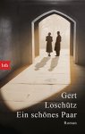 Loschütz, Gert - Ein Schones Paar