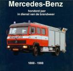 Hoving, P.G. - Mercedes-Benz. Honderd jaar in dienst van de brandweer. 1888-1988.