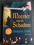 Smids, Annejoke - Meester van de schaduw (historische roman, 11/12+)