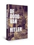 Maarten-Jan Dongelmans 144497, Renée in 't Veld - De dood van Hitler Leven, einde en postume legendevorming