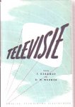 Kerkhof,F - Televisie, inleiding tot de physische en technische grondslagen van de televisietechniek met een uitgebreide beschrijving van schakelschema's