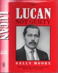 MOORE, Sally - Lucan Not Guilty. MOORE, Sally - Lucan Not Guilty.