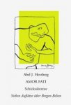 Herzberg, Abel J. - Amor fati, Zeven opstellen over Bergen-Belsen