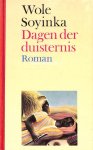 Soyinka, Wole - Dagen der duisternis