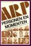 BREMMER, DRS. C (onder redactie van) - Personen en momenten uit de geschiedenis van de Anti-Revolutionaire Partij