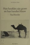 Paul Bowles, Gideon Den Tex - Hun hoofden zijn groen en hun handen blauw