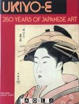 Roni Neuer, Herbert Libertson, Susugu Yoshida - Ukiyo-E. 250 Years of Japanese Art