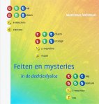Martinus Veltman - Feiten En Mysteries In De Deeltjesfysica