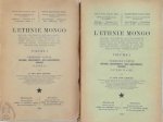 G. van der Kerken - L'Ethnie Mongo [2. vol.] Histoire, Groupements, sous-groupements, origines; visions, représentations et explications du monde; sociologie, économie, ergologie, langues et arts des peuples Mongo, politique indigène, contacts avec peuples voisins