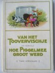 Leopold - van het Toovervischje en vervolg hoe Piggelmee groot werd