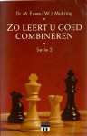 Euwe, M en Muhring, W.J. - Zo leert u goed combineren serie 2 -Serie 2