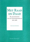 Rigter, R.B.M. - Met Raad en Daad : de geschiedenis van de Gezondheidsraad 1902-1985.