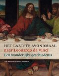 Piet Boncquet 81300, Greet Verschatse 177879 - Het Laatste Avondmaal naar Leonardo da Vinci Een wonderlijke geschiedenis