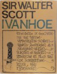 Sir Walter Scott, Robin S. Wright, Christopher Bradbury, H. Russell Robinson, Gerard Keller - Ivanhoe Inhoudende geschiedenis van Ivanhoe, wapenrustig, schulden, wapens, toernooien en steekspelen; munten, burchten en kastelen, ridderschap en alles wat de scherpzinnige lezer kan interesseren