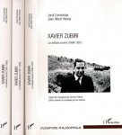 Corominas, Jordi & Joan Albert Vicens. - Xavier Zubiri: La solitude sonore (1898-1931). La solitude sonore (1931-1940)  (Tome 2). La solitude sonore (1941-1983) (Tome 3).