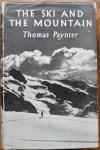 Paynter, Thomas - The ski and the mountain