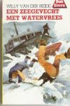 Heide, Willy van der - 33 Een zeegevecht met watervrees
