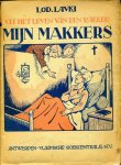 Lavki, Lod. - Uit het leven van een rakker. Mijn makkers. Mijn broerke. Mijn professor